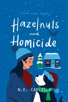 Cover Image for Hazelnuts and Homicide: A Bonne Année Mystery -- N. E. Carlisle, Paperback