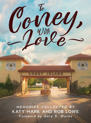 Cover Image for To Coney, With Love -- Rob Lowe, Hardcover