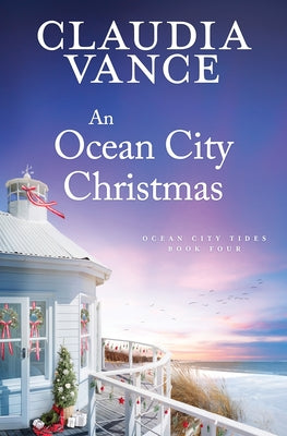 Cover Image for An Ocean City Christmas (Ocean City Tides Book 4) -- Claudia Vance, Paperback