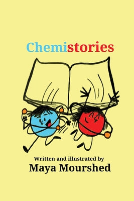 Cover Image for Chemistories -- Maya Mourshed, Paperback