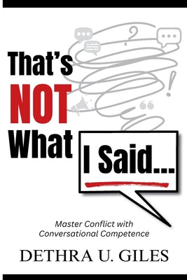 Cover Image for That's Not What I Said -- Dethra U. Giles, Paperback