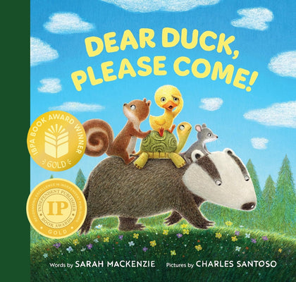Cover Image for Dear Duck, Please Come! -- Sarah MacKenzie, Hardcover