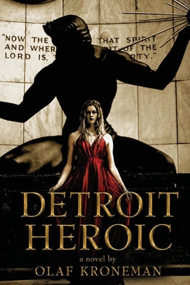 Cover Image for Detroit Heroic -- Olaf Kroneman, Paperback