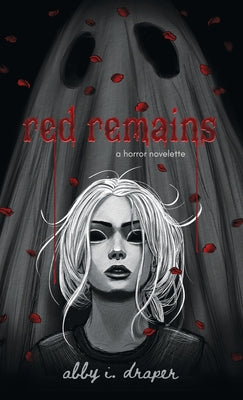 Cover Image for red remains -- Abby I. Draper, Paperback