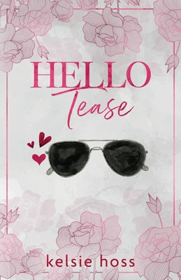 Cover Image for Hello Tease -- Kelsie Hoss, Paperback