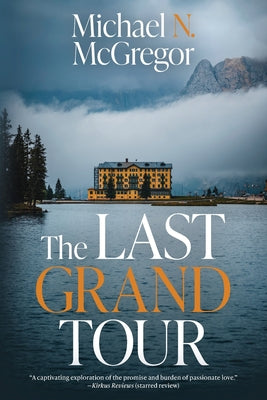 Cover Image for The Last Grand Tour -- Michael N. McGregor, Paperback