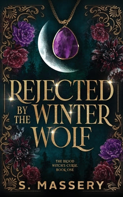 Cover Image for Rejected by the Winter Wolf -- S. Massery, Paperback