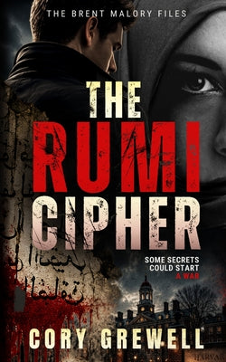Cover Image for The Rumi Cipher: The Brent Malory Files: The Brent Malory Files -- Cory Grewell, Paperback