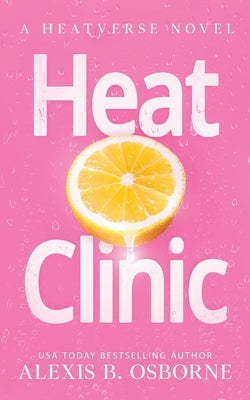 Cover Image for Heat Clinic -- Alexis B. Osborne, Paperback