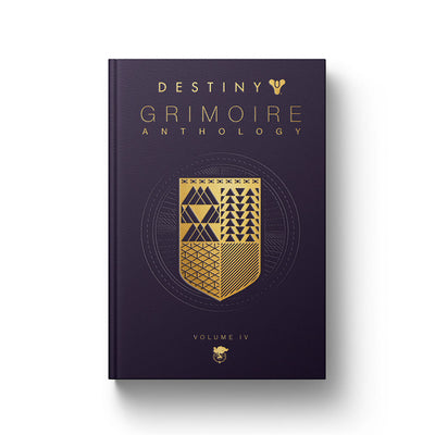 Destiny Grimoire Anthology, Volume IV: The Royal Will Volume 4 -- Bungie Inc, Hardcover