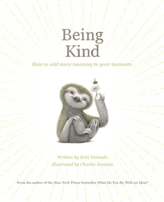 Cover Image for Being Kind -- Kobi Yamada, Hardcover