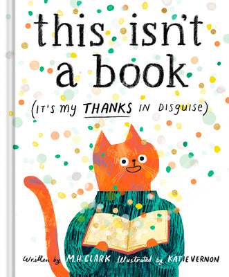 Cover Image for This Isn't a Book (It's My Thanks in Disguise) -- M. H. Clark, Hardcover