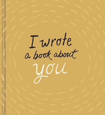 Cover Image for I Wrote a Book about You (Gold) -- M. H. Clark, Hardcover