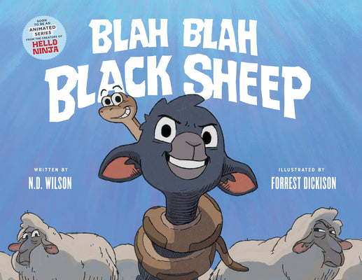 Cover Image for Blah Blah Black Sheep -- N. D. Wilson, Hardcover