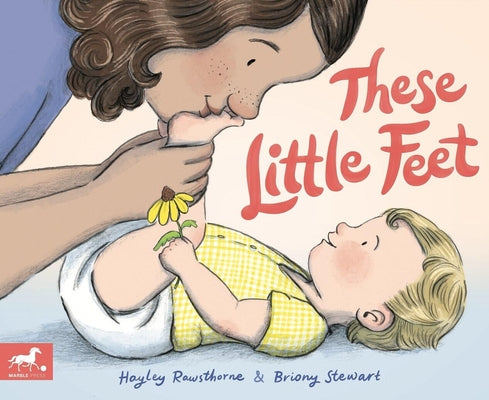 Cover Image for These Little Feet -- Hayley Rawsthorne, Hardcover