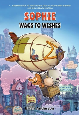 Cover Image for Sophie: Wags to Wishes: A Graphic Novel -- Brian Anderson, Hardcover