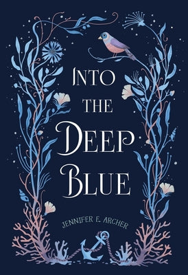 Cover Image for Into the Deep Blue -- Jennifer E. Archer, Paperback