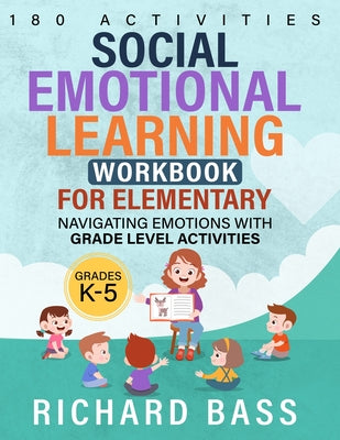 Cover Image for Social Emotional Learning Workbook for Elementary -- Richard Bass, Paperback