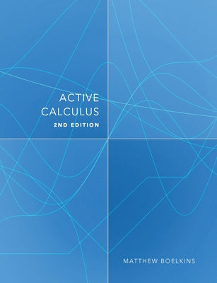 Cover Image for Active Calculus: Single Variable -- Matthew Boelkins, Paperback