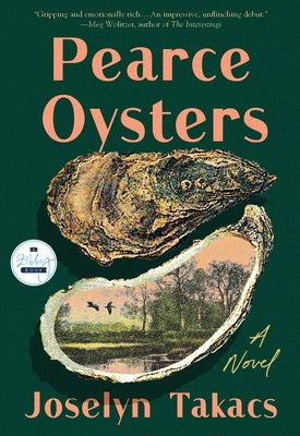 Cover Image for Pearce Oysters -- Joselyn Takacs, Hardcover