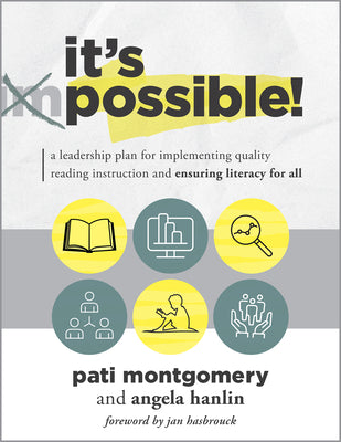 Cover Image for It's Possible!: A Leadership Plan for Implementing Quality Reading Instruction and Ensuring Literacy for All (Increase Reading Proficiency for All Stu -- Pati Montgomery, Paperback