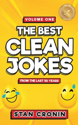 Cover Image for Best Clean Jokes from the Last 50 years - Volume One -- Stan Cronin, Paperback