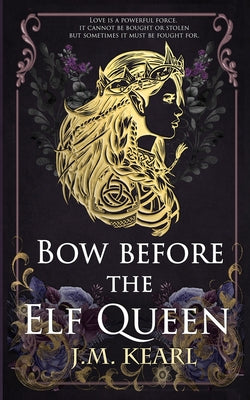 Cover Image for Bow Before the Elf Queen -- J. M. Kearl, Paperback