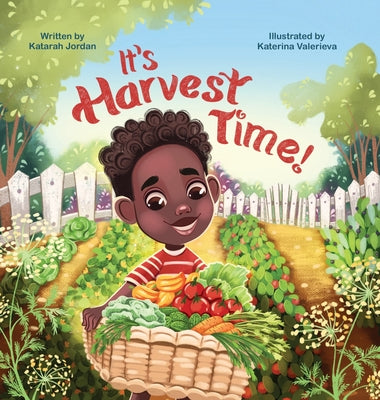 Cover Image for It's Harvest Time -- Katarah Jordan, Hardcover