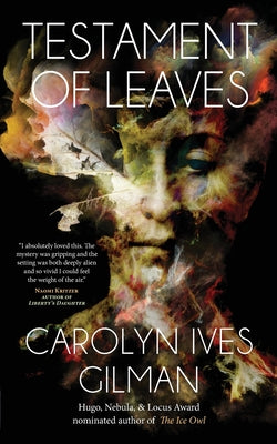 Cover Image for Testament of Leaves -- Carolyn Ives Gilman, Paperback