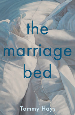Cover Image for The Marriage Bed -- Tommy Hays, Hardcover