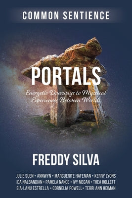 Cover Image for Portals: Energetic Doorways to Mystical Experiences Between Worlds -- Freddy Silva, Paperback
