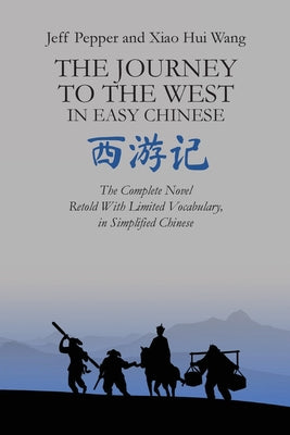 Cover Image for The Journey to the West in Easy Chinese -- Jeff Pepper, Paperback