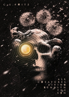 Cover Image for All Creatures Living Beneath the Sun -- C. S. Fritz, Paperback