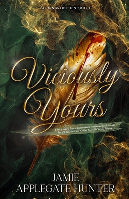 Cover Image for Viciously Yours: Standalone Fantasy Fated Mates Romance (Fae Kings of Eden Book 1) -- Jamie Applegate Hunter, Paperback