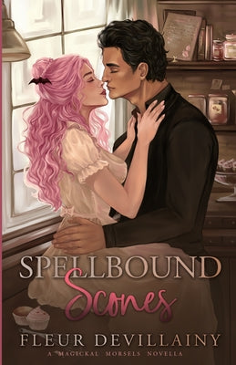 Cover Image for Spellbound Scones -- Fleur Devillainy, Paperback
