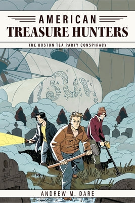 Cover Image for The Boston Tea Party Conspiracy -- Andrew M. Dare, Hardcover