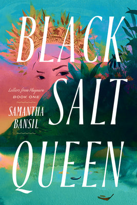 Cover Image for Black Salt Queen -- Samantha Bansil, Paperback