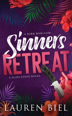 Cover Image for Sinners Retreat Deluxe Edition: A Dark Rom-Com -- Lauren Biel, Paperback