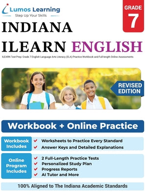 Cover Image for ILEARN Test Prep: Grade 7 English Language Arts Literacy (ELA) Practice Workbook and Full-length Online Assessments: Indiana Learning Evaluation Asses -- Lumos Learning, Paperback