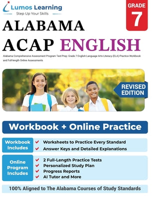 Cover Image for Alabama Comprehensive Assessment Program Test Prep: Grade 7 English Language Arts Literacy (ELA) Practice Workbook and Full-length Online Assessments -- Lumos Learning, Paperback