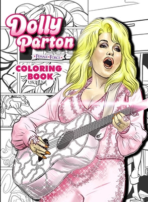 Cover Image for Dolly Parton: Female Force the Coloring Book Edition -- Michael Frizell, Paperback