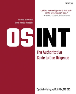 Cover Image for Osint: The Authoritative Guide to Due Diligence -- Cynthia Hetherington, Paperback