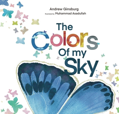Cover Image for The Colors of My Sky -- Andrew Joel Ginsburg, Paperback