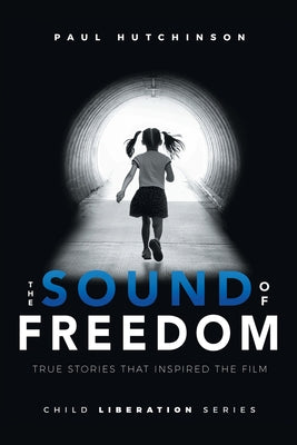 Cover Image for The Sound of Freedom -- Paul Hutchinson, Paperback