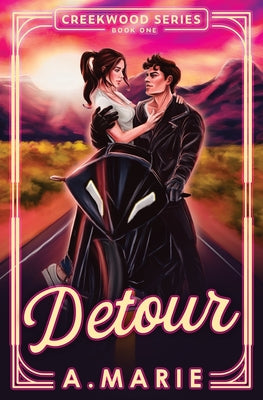 Cover Image for Detour: A Creekwood Novel -- A. Marie, Paperback