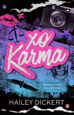 Cover Image for XO Karma: A Dark Romantic Comedy: A Dark Romantic Comedy -- Hailey Dickert, Paperback