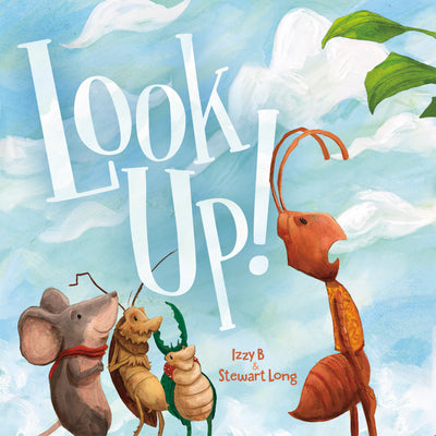 Cover Image for Look Up! -- Izzy B., Hardcover