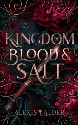 Cover Image for Kingdom of Blood and Salt -- Alexis Calder, Paperback