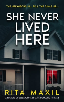 Cover Image for She Never Lived Here -- Rita Maxil, Paperback