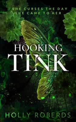 Cover Image for Hooking Tink -- Holly Roberds, Paperback